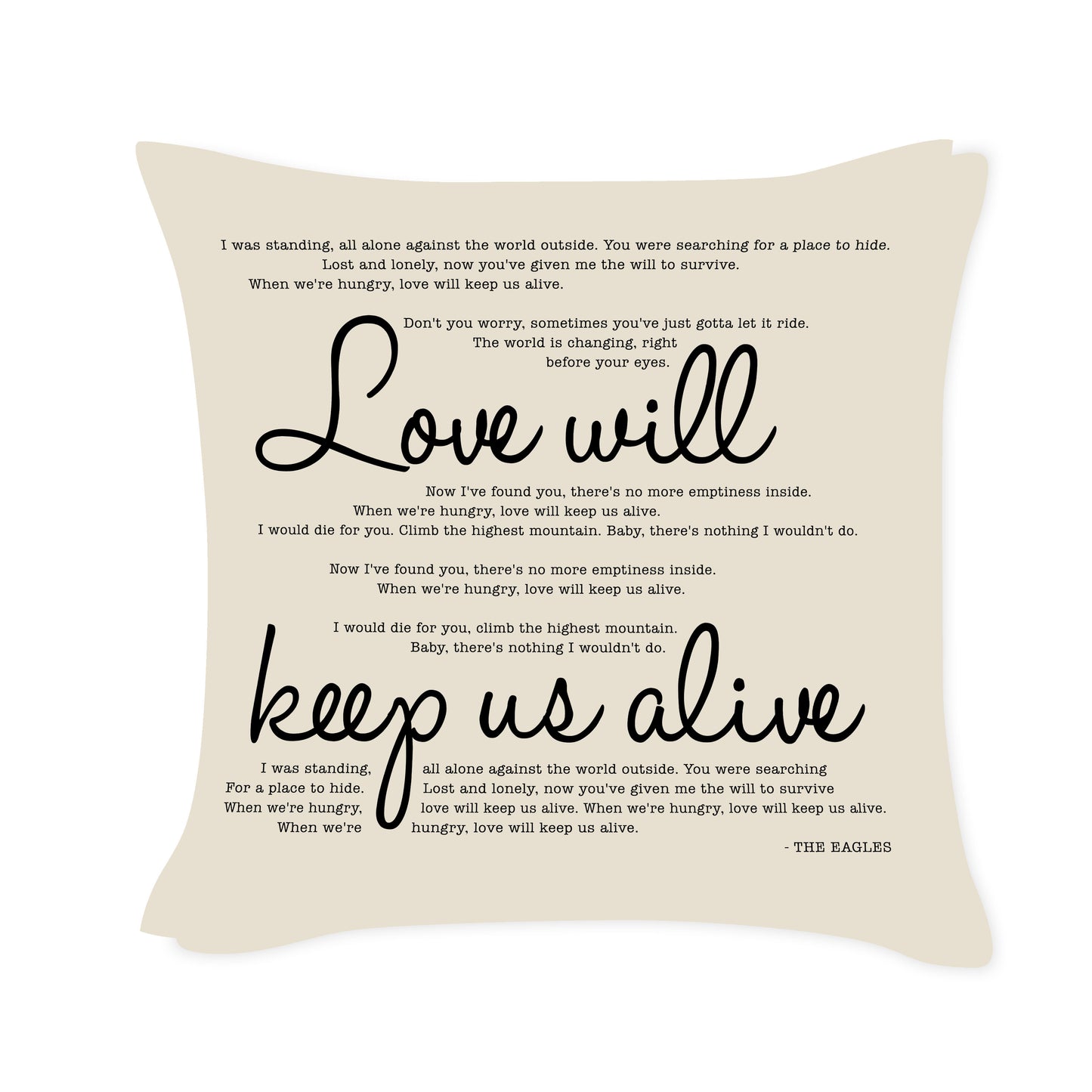 The Eagles - Love will keep us alive - Song Lyric Inspired Cushion Cover