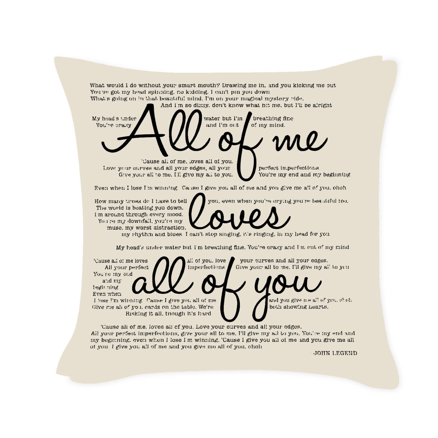 John Legend - All of me - Song Lyric Inspired Cushion Cover