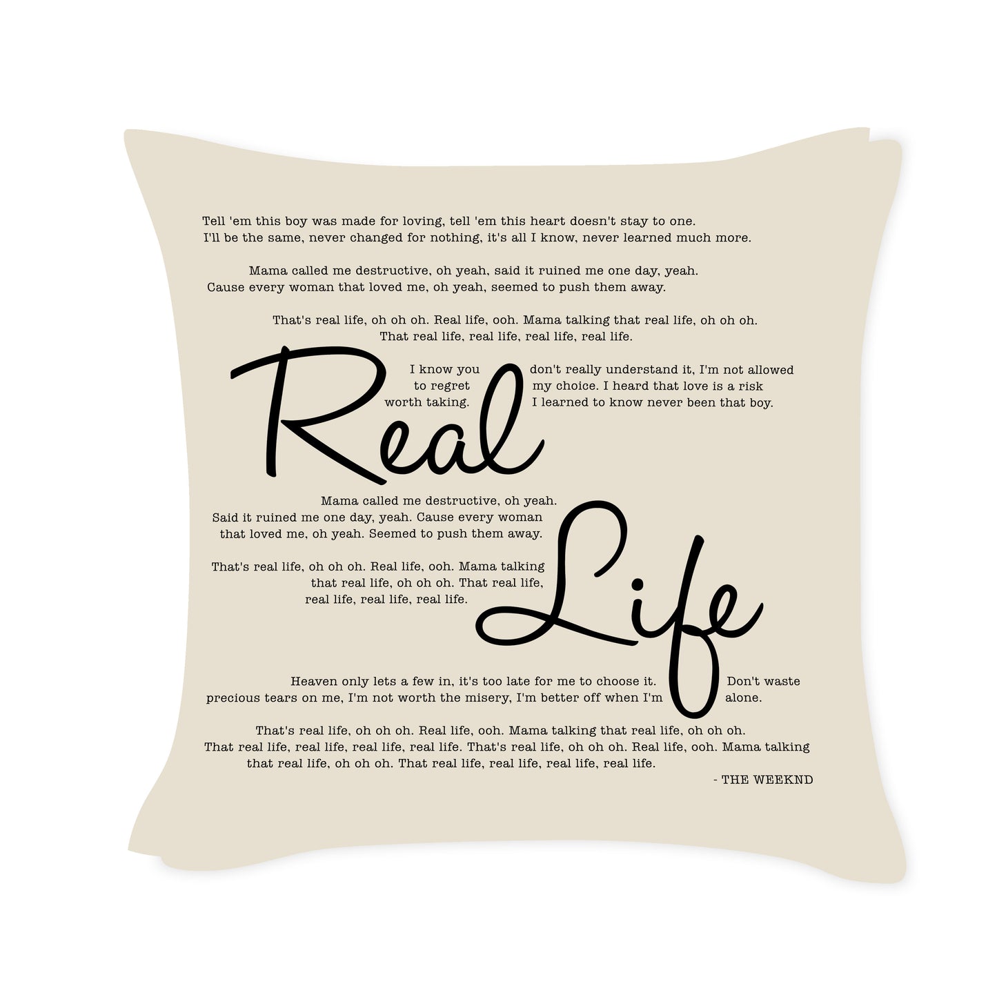 Weeknd - Real Life - Song Lyric Inspired Cushion Cover