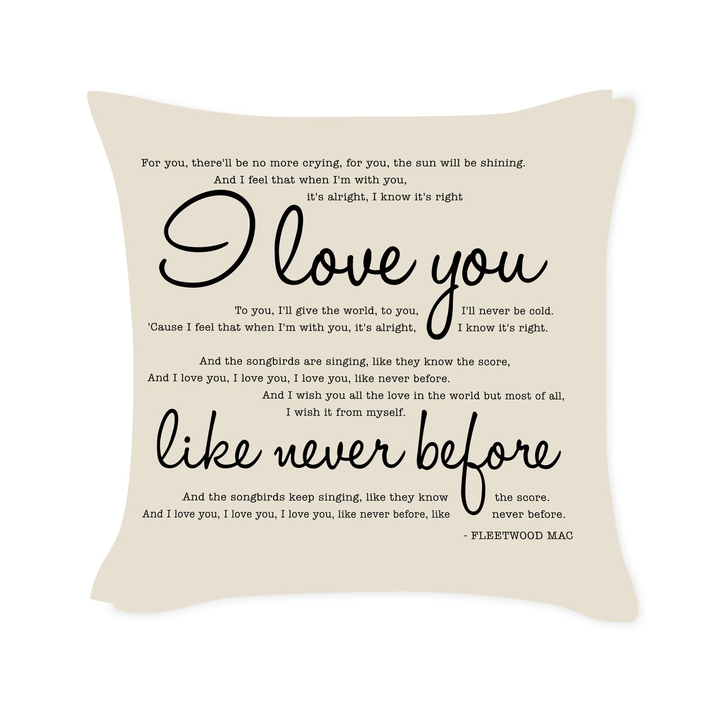 Fleetwood Mac - I love you like never before - Song Lyric Inspired Cushion Cover