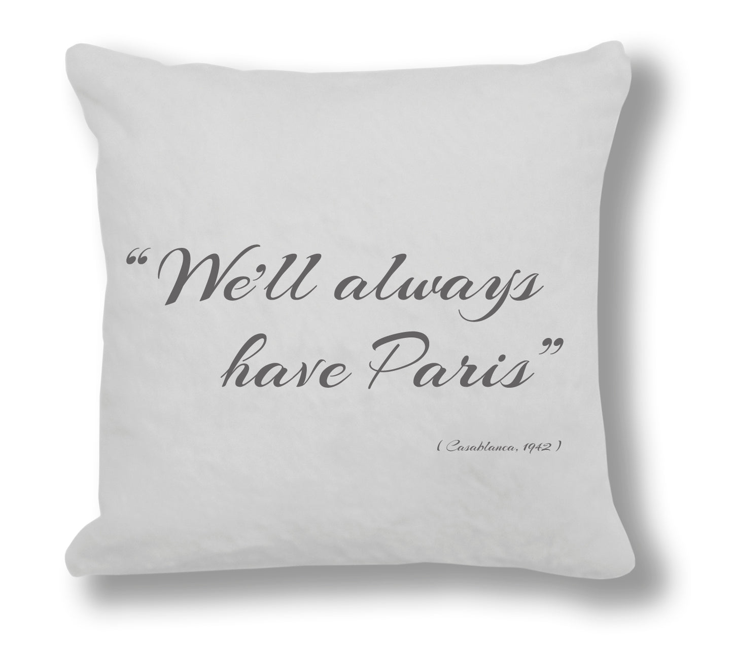 Casablanca - "We'll always have Paris" Inspired Cushion Cover