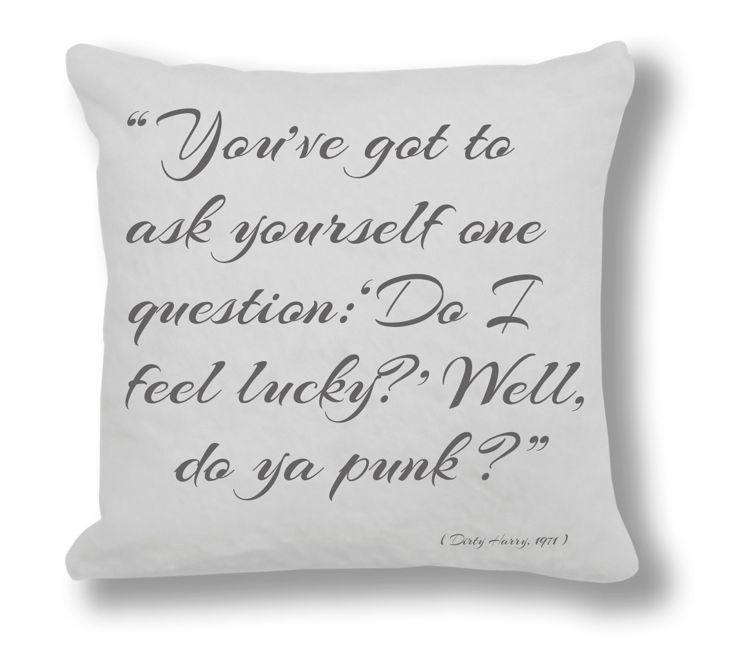 Dirty Harry 1971 Film Quote - "You've got to ask yourself one question: Do you feel lucky? Cushion Cover