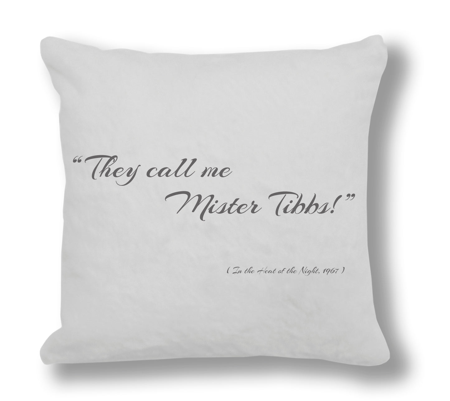 In the heat of the night 1967 - "They call me Mister Tibbs!" Cushion Cover