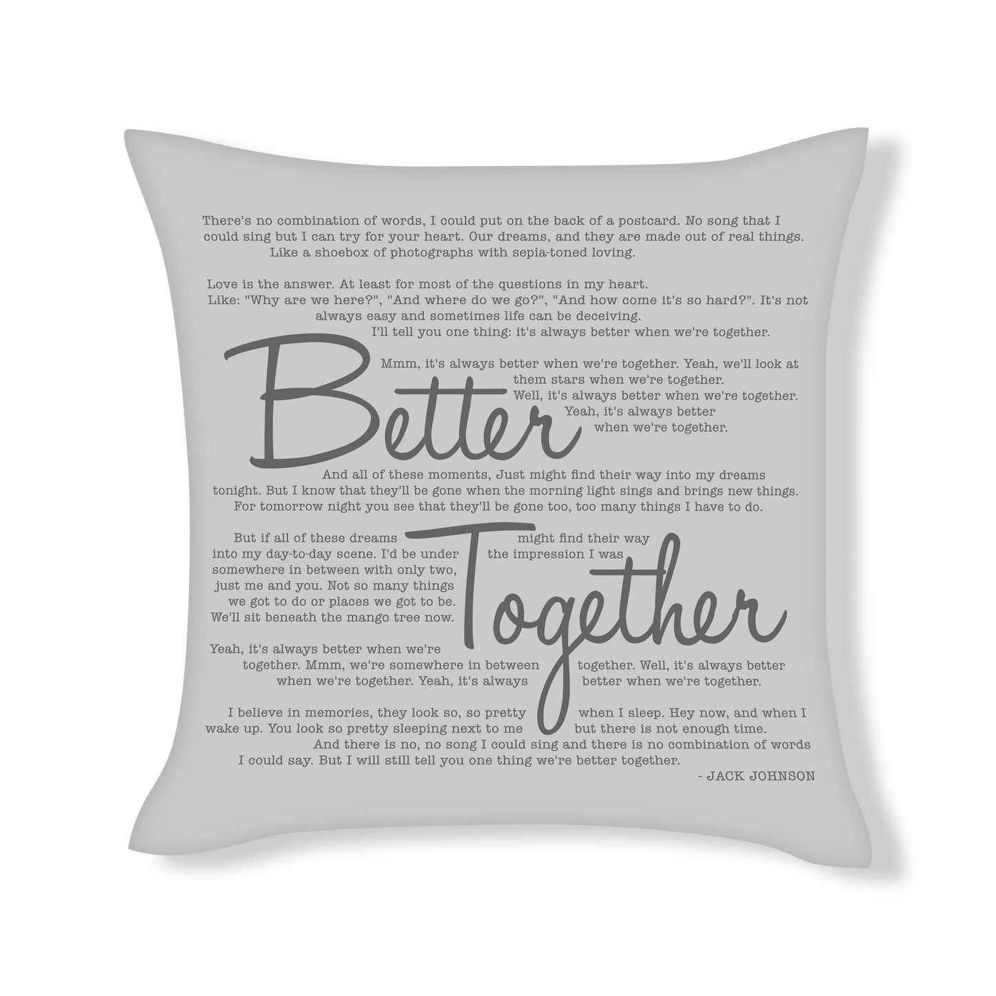 Better Together - Jack Johnson - Song Lyric Inspired Cushion Cover
