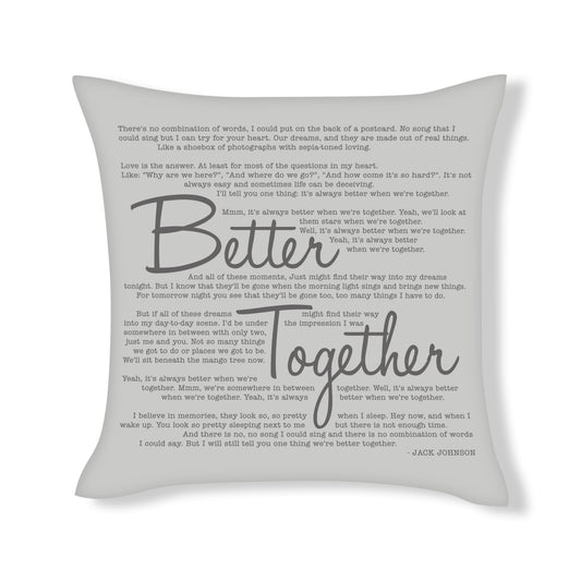 Better Together - Jack Johnson - Song Lyric Inspired Cushion Cover