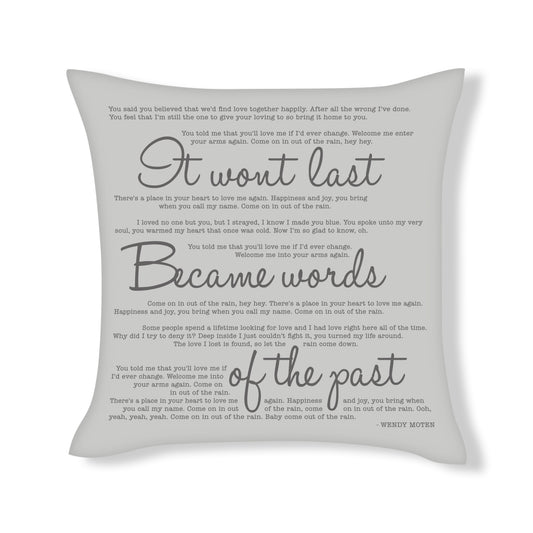 It won't last became words of the past - Wendy Moten - Song Lyric Inspired Cushion Cover
