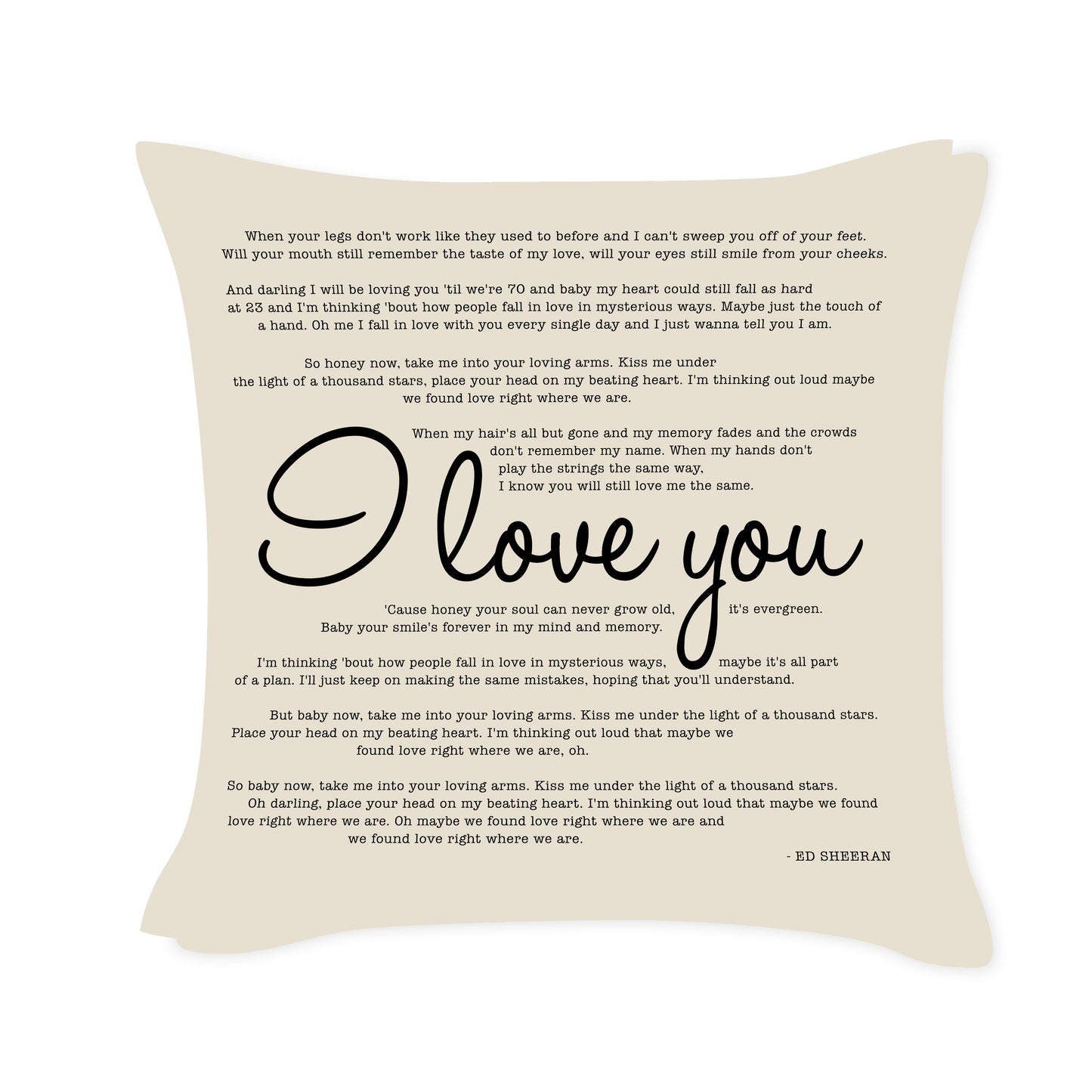 I love you - Ed Sheeran  - Song Lyric Inspired Cushion Cover