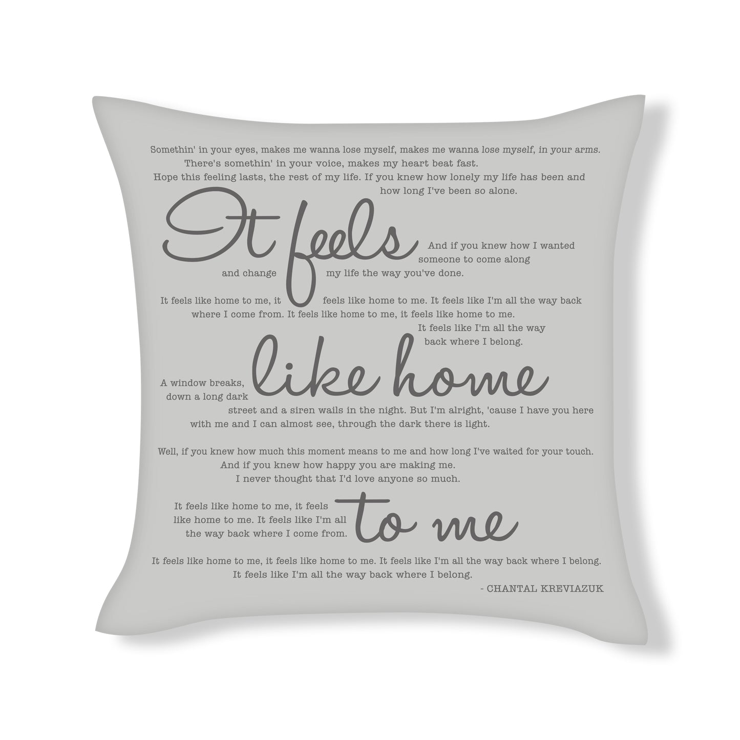 Feels like home to me - Chantal Kreviazuk - Song Lyric Inspired Cushion Cover