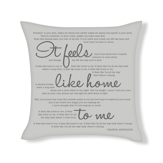 Feels like home to me - Chantal Kreviazuk - Song Lyric Inspired Cushion Cover
