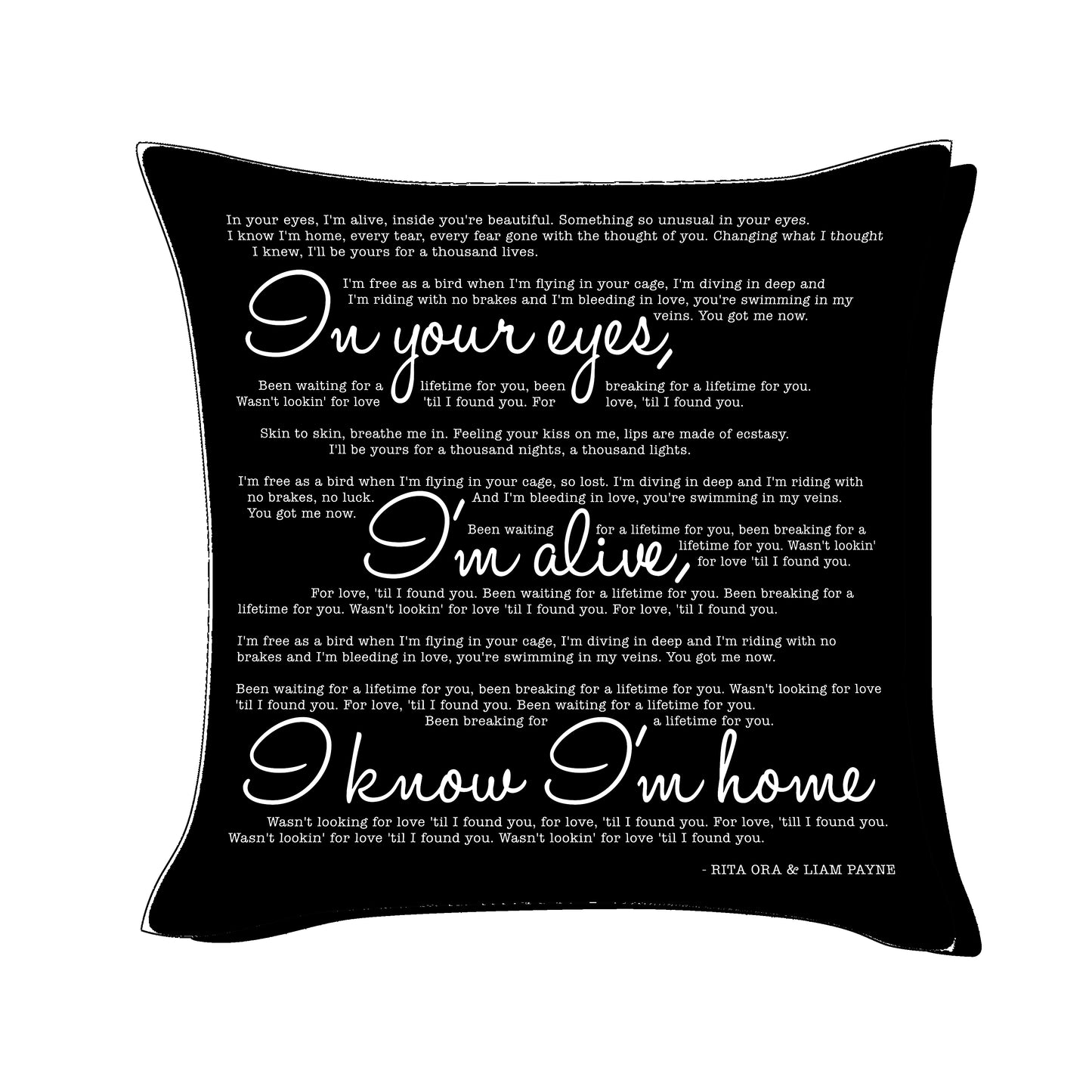In your eyes I'm alive - Rita Ora & Liam Payne - Song Lyric Inspired Cushion Cover