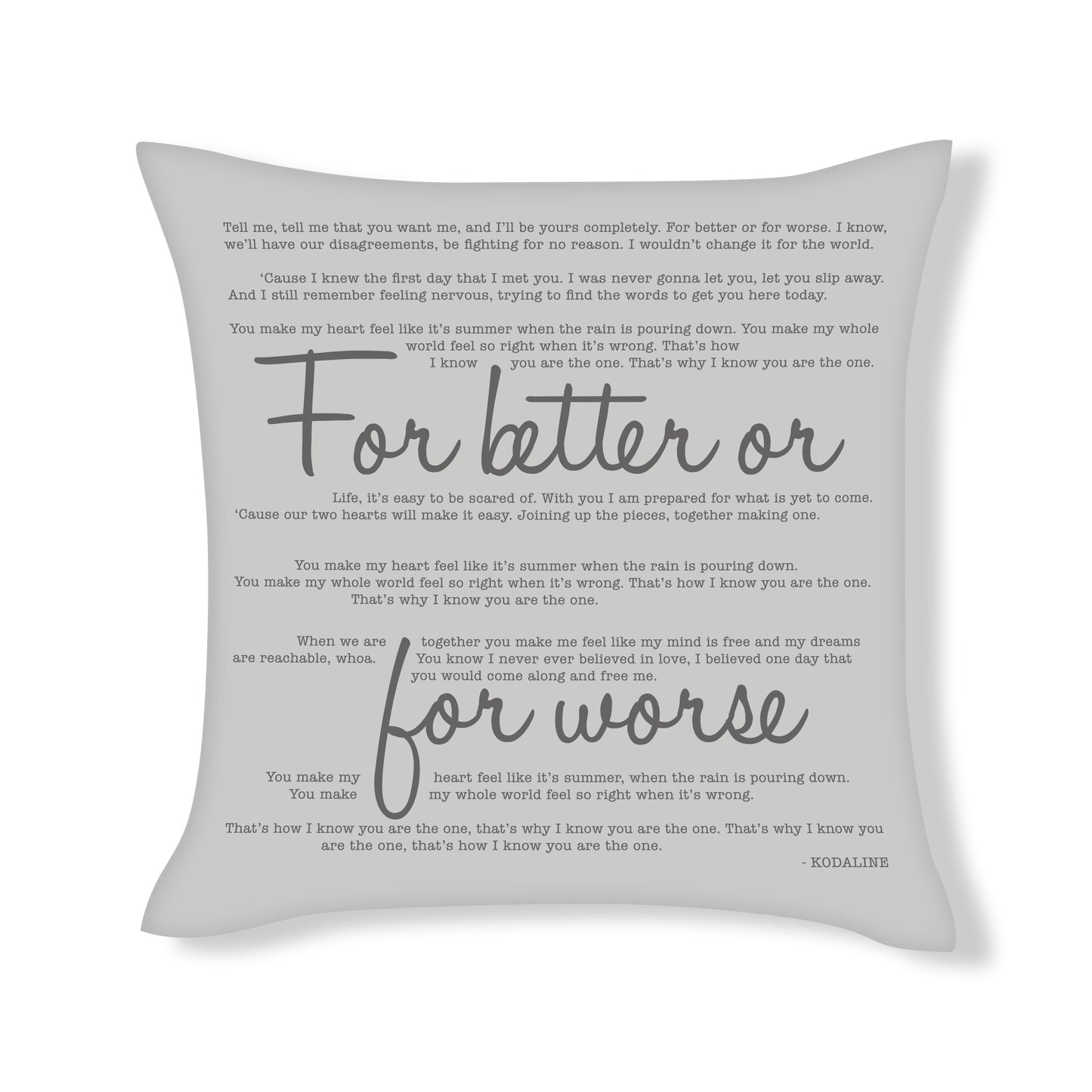 For better or for worse - Kodaline - Song Lyric Inspired Cushion Cover