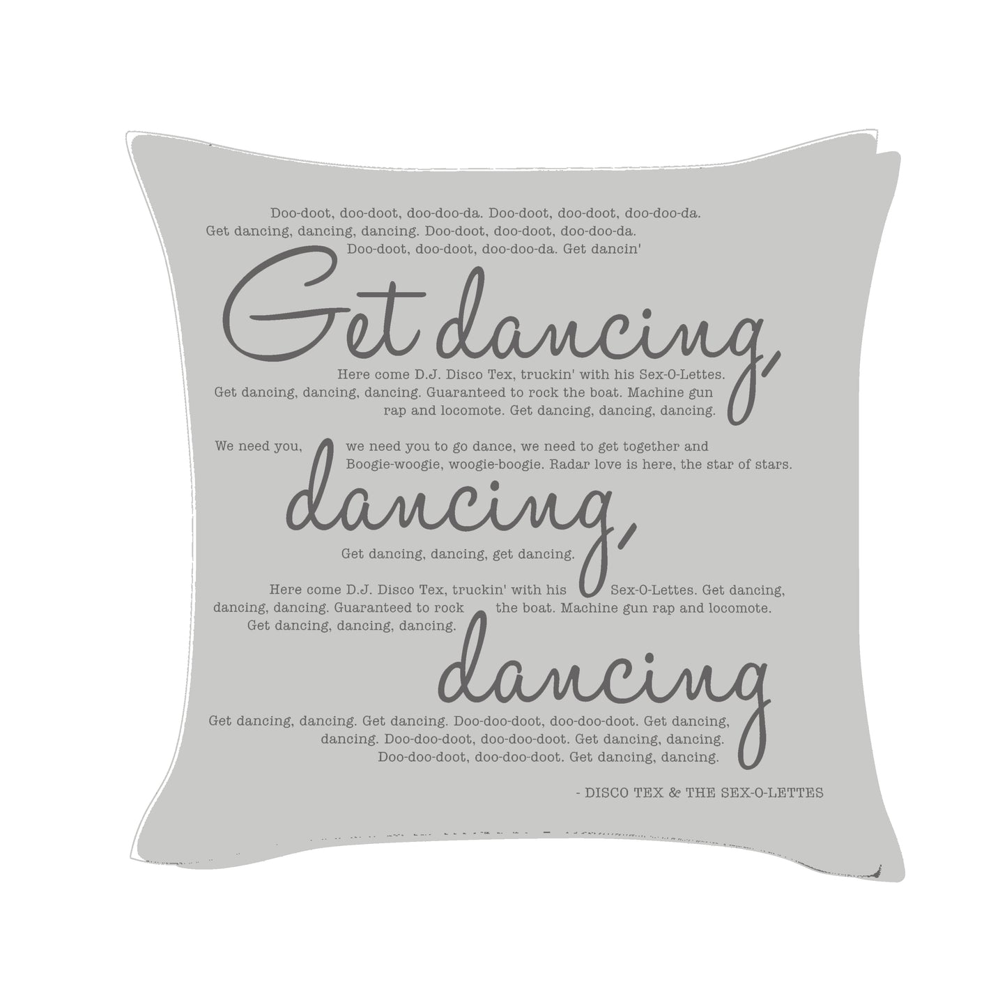 Get dancing, dancing, dancing - Disco Tex & The Sex O-Letters - Song Lyric Inspired Cushion Cover