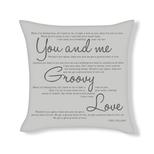 Groovy Kind of Love - Phil Collins - Song Lyric Inspired Cushion Cover