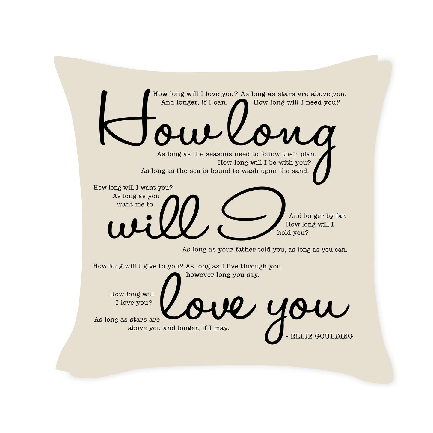 How long will I love you - Ellie Goulding - Song Lyric Inspired Cushion Cover
