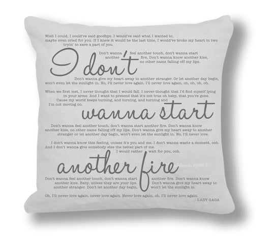 I don't wanna start another life - Lady Gaga - Song Lyric Inspired Cushion Cover