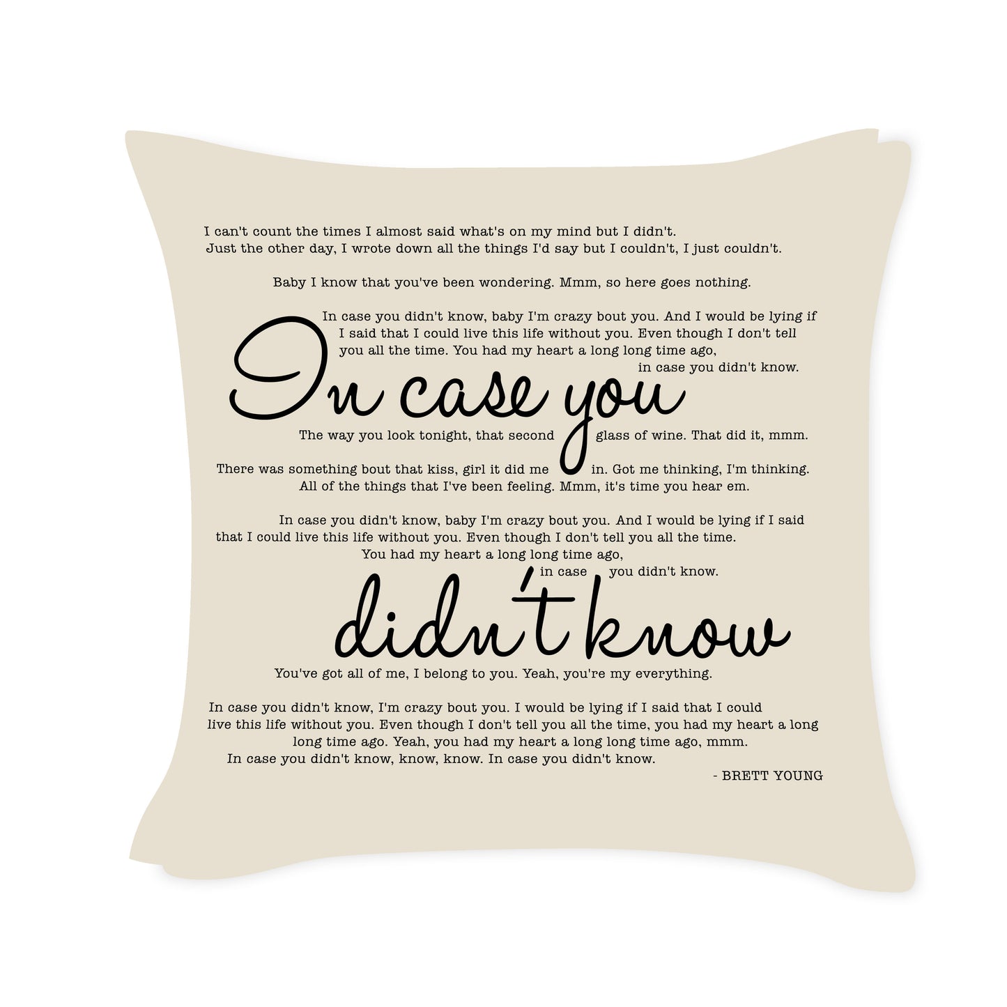 In case you didn't know - Brett Young - Song Lyric Inspired Cushion Cover