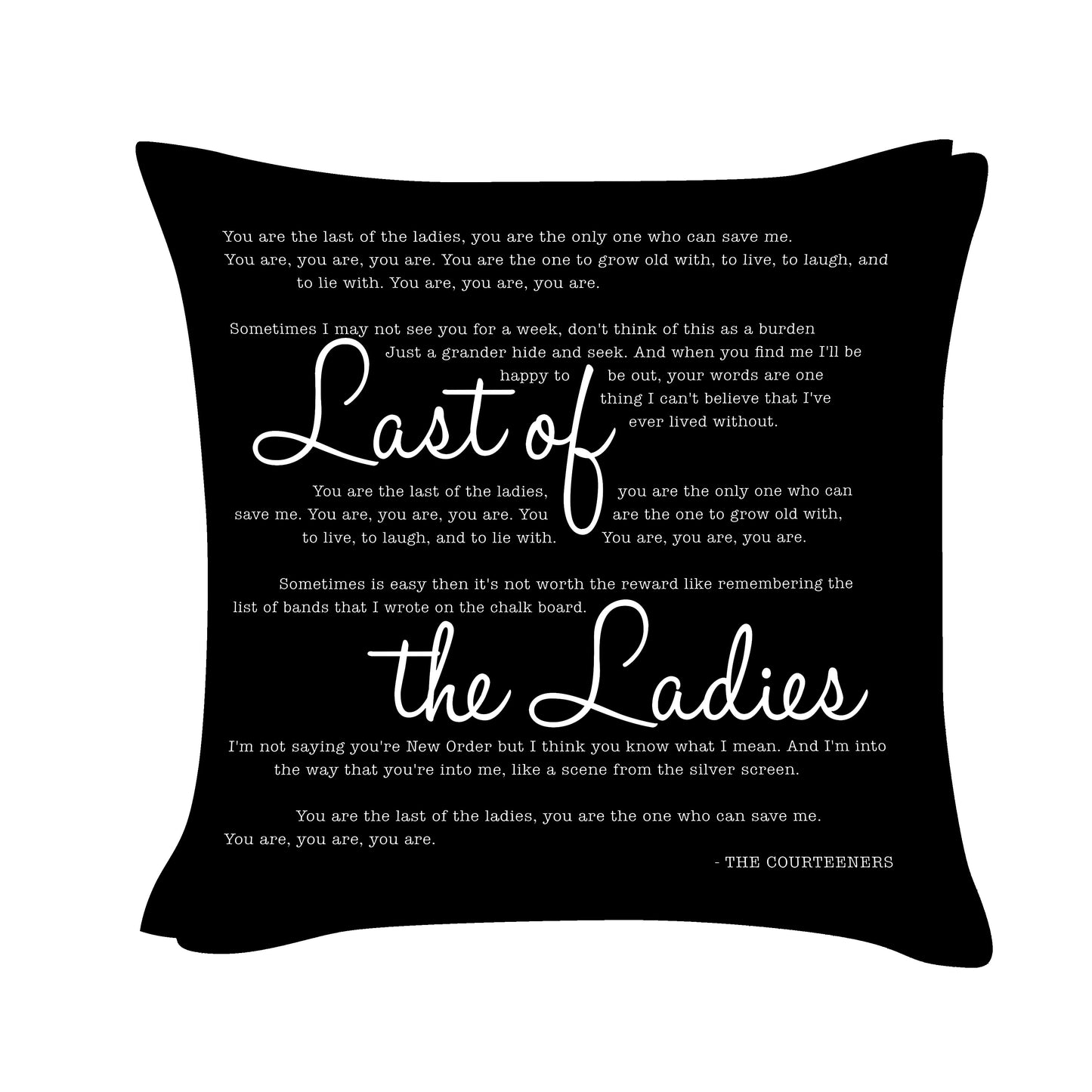 Courteeners - Last of the Ladies - Song Lyric Inspired Cushion Cover