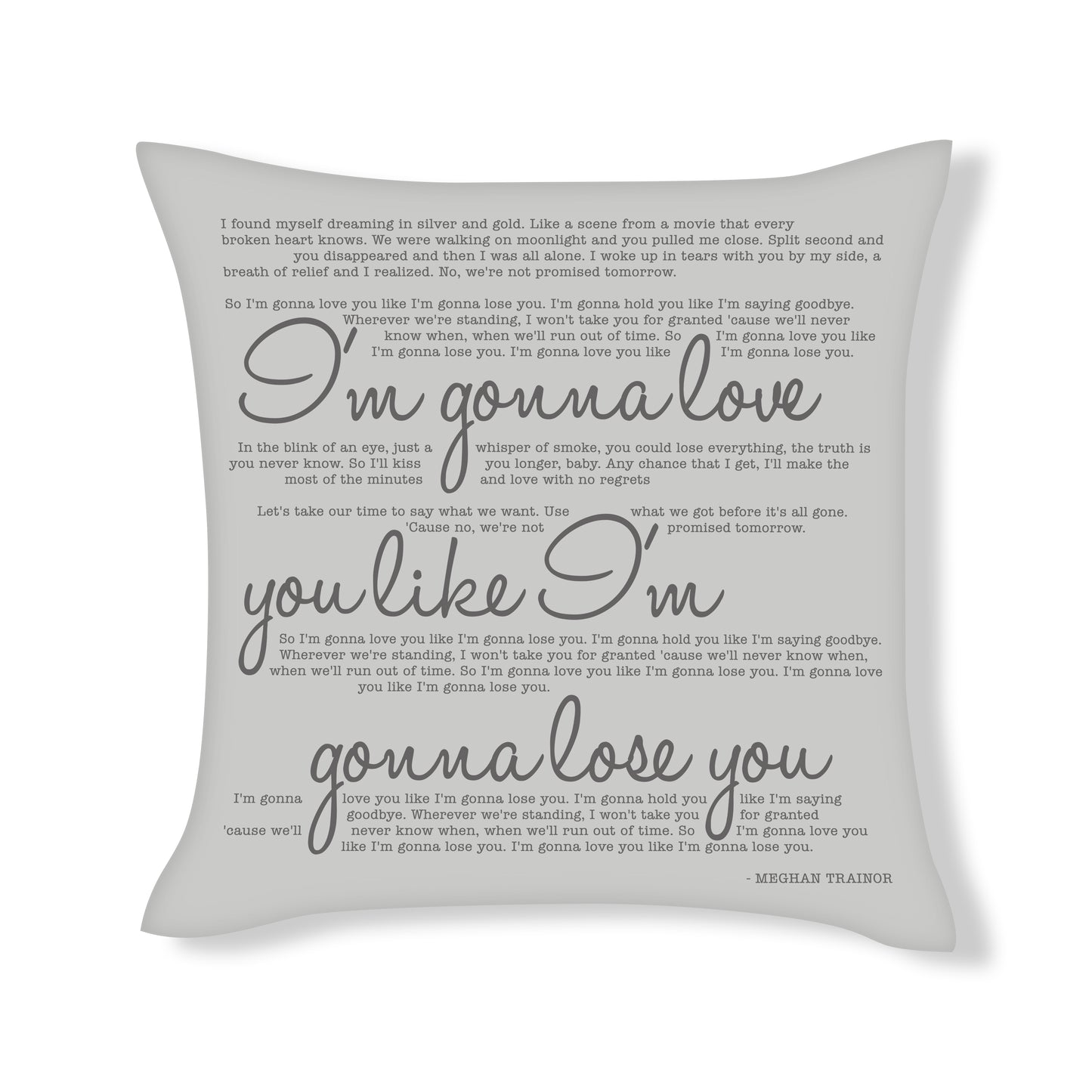 Meghan Trainor - Gonna Love you - Song Lyric Inspired Cushion Cover