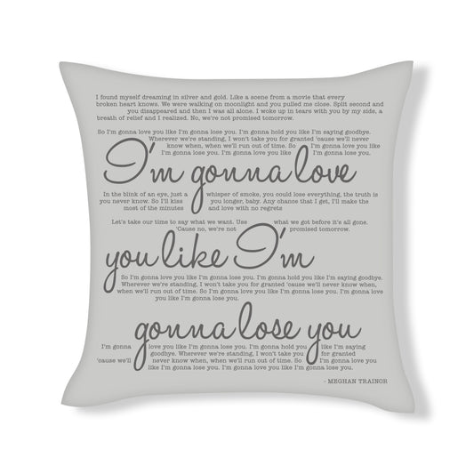 Meghan Trainor - Gonna Love you - Song Lyric Inspired Cushion Cover