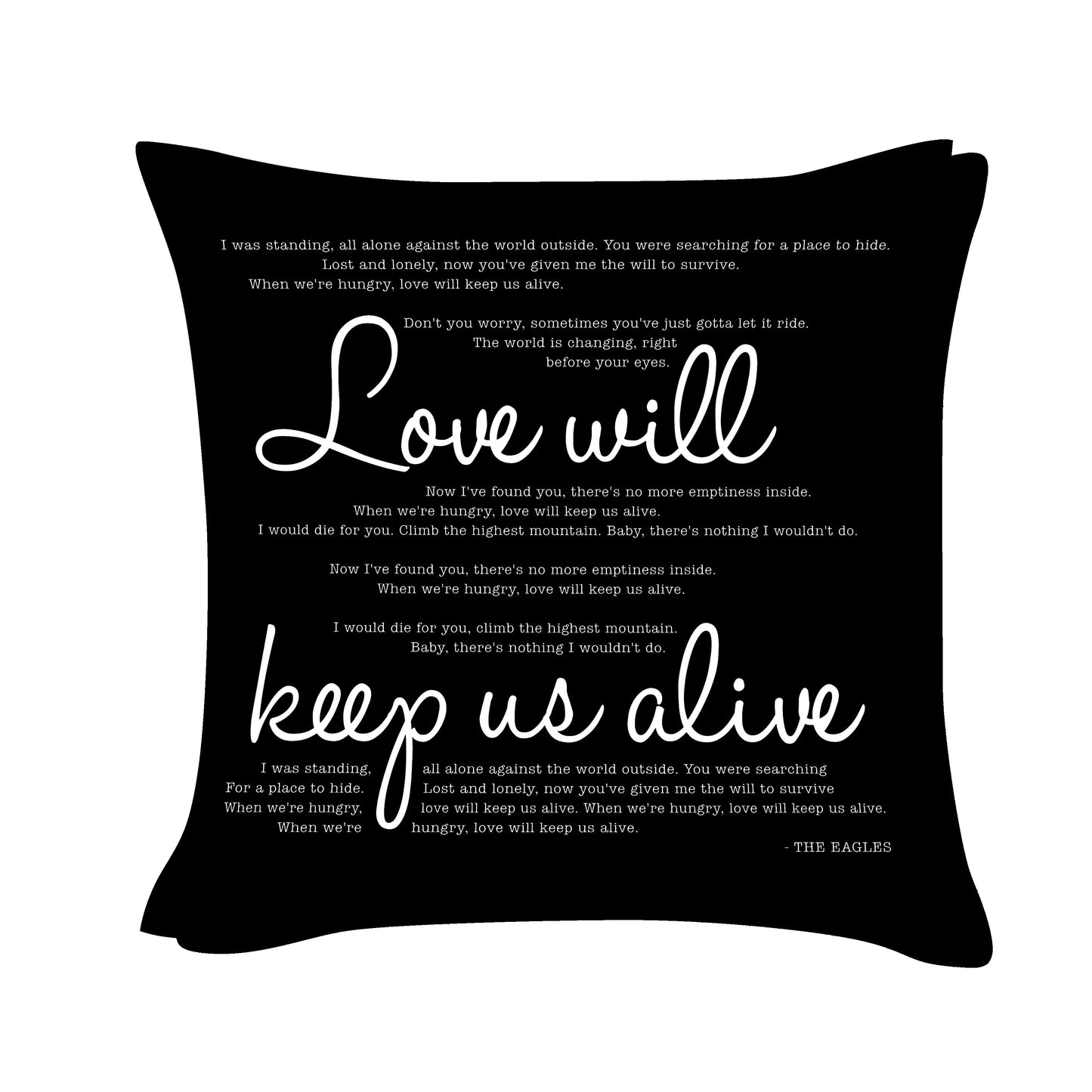 The Eagles - Love will keep us alive - Song Lyric Inspired Cushion Cover