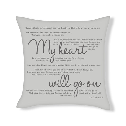 Celine Dion - My Heart will go on - Song Lyric Inspired Cushion Cover