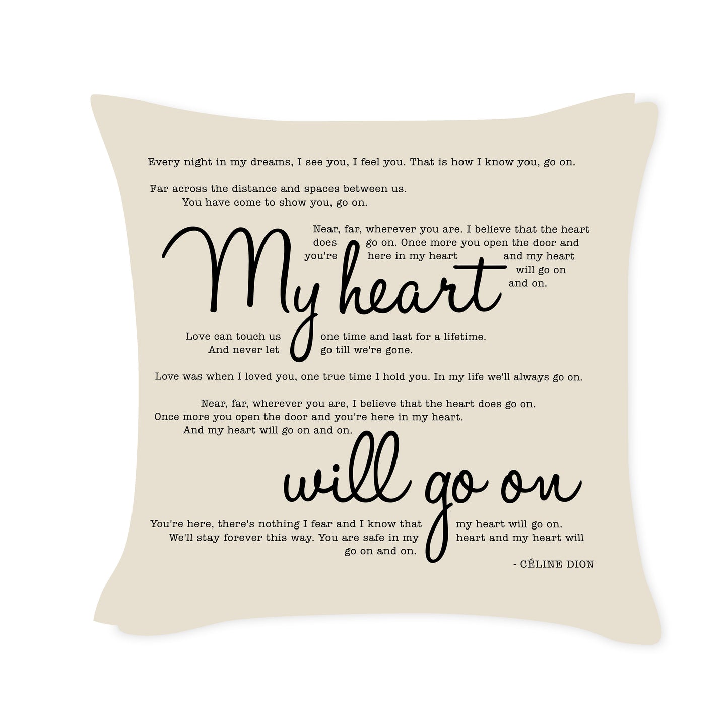 Celine Dion - My Heart will go on - Song Lyric Inspired Cushion Cover