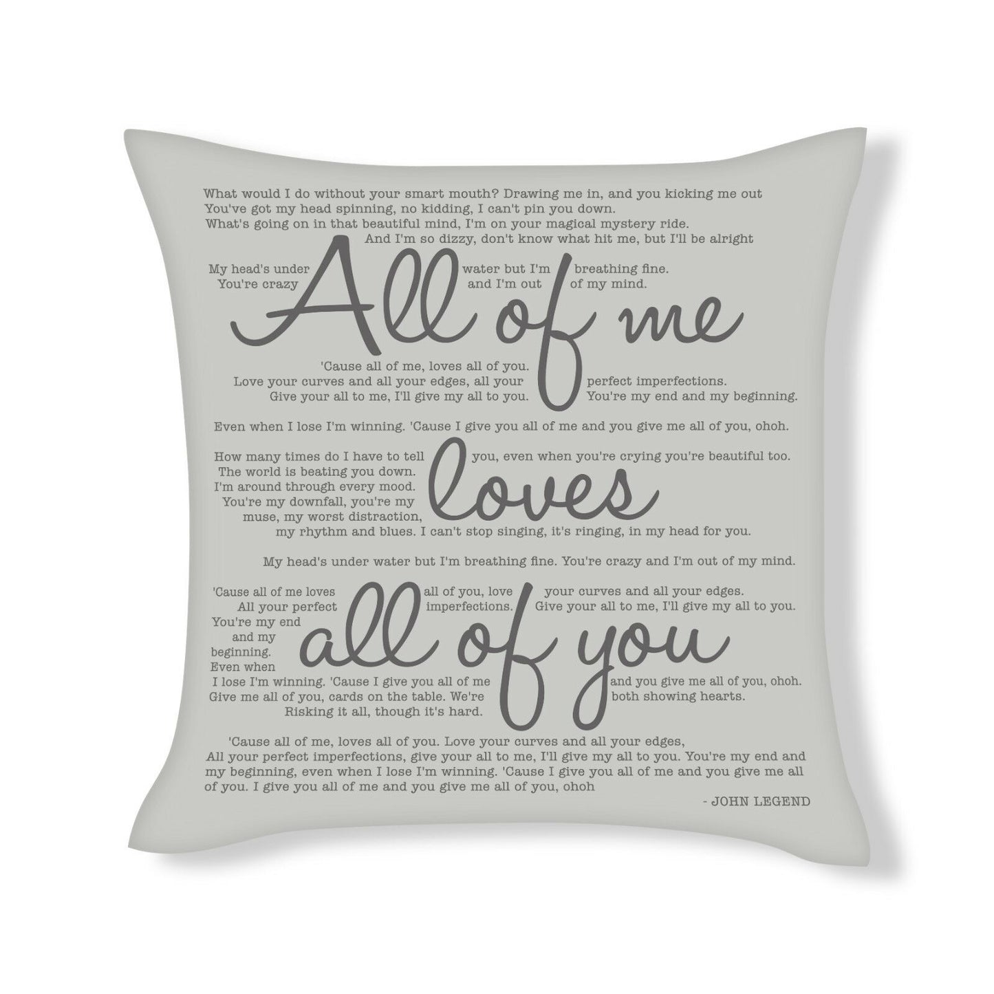 John Legend - All of me - Song Lyric Inspired Cushion Cover