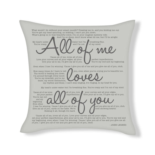 John Legend - All of me - Song Lyric Inspired Cushion Cover