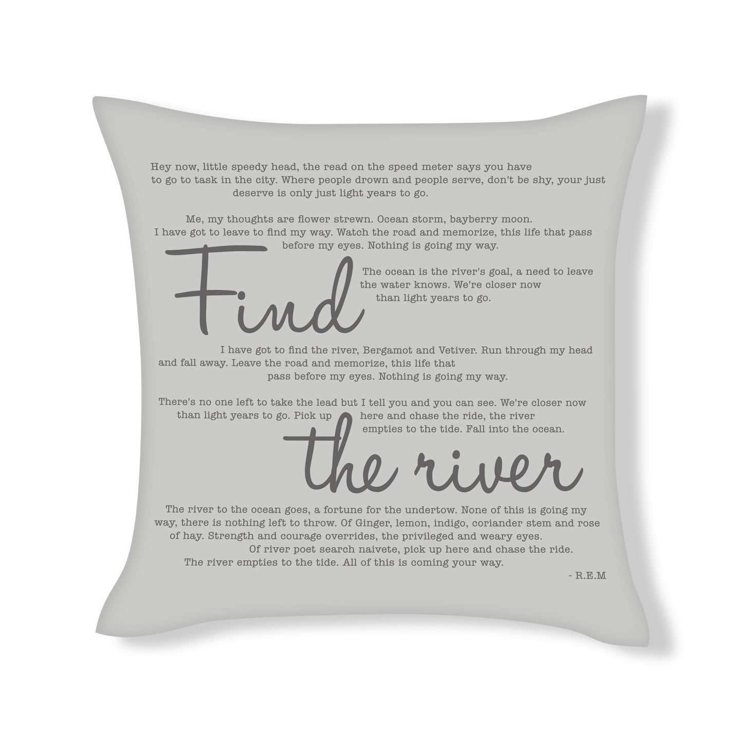 R.E.M - Find the River - Song Lyric Inspired Cushion Cover