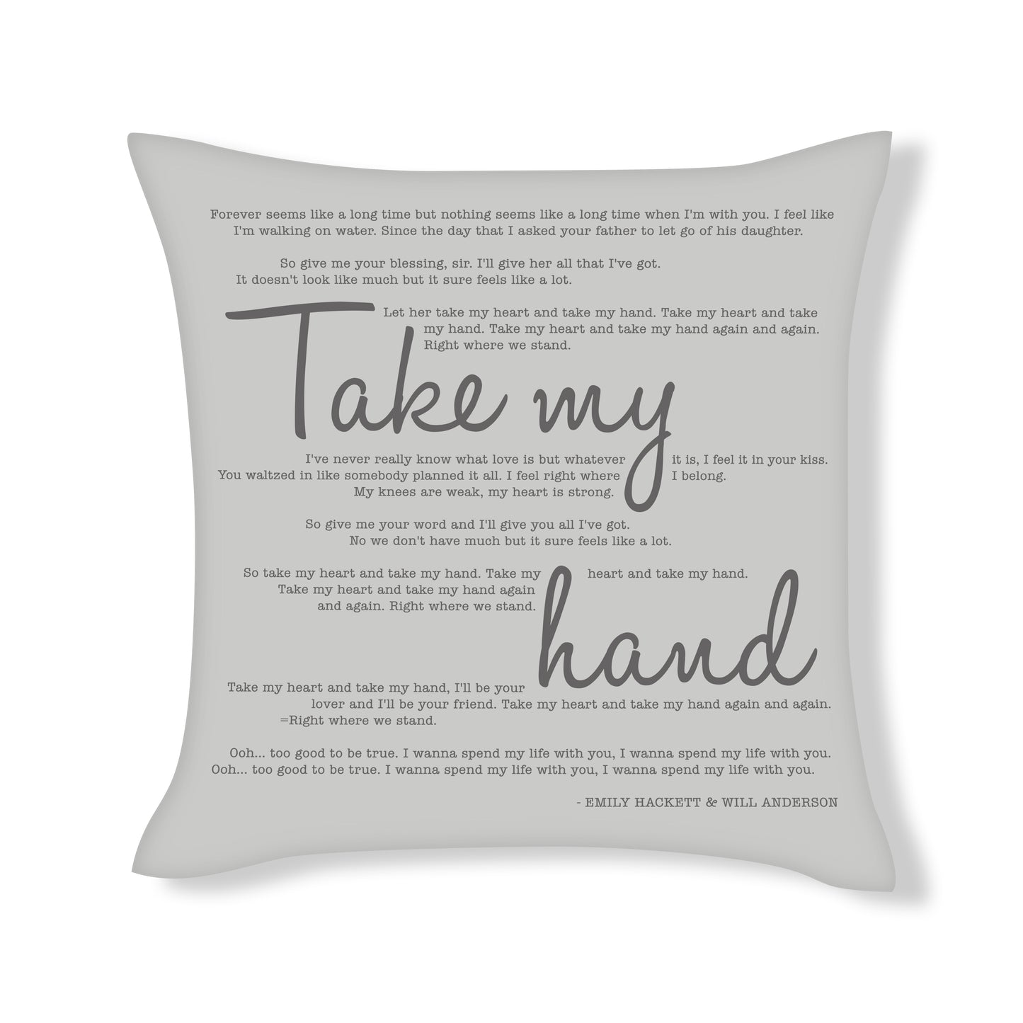 Emily Hackett & Will Anderson - Take My Hand - Song Lyric Inspired Cushion Cover