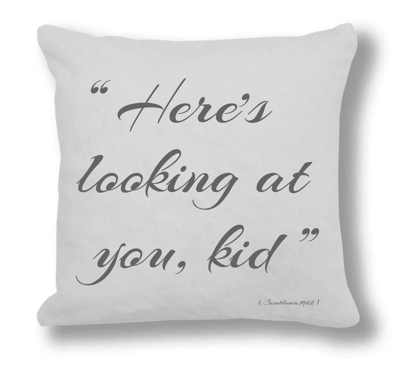 Casablanca 1942 Film Quote - "Here's looking at you kid." Cushion Cover