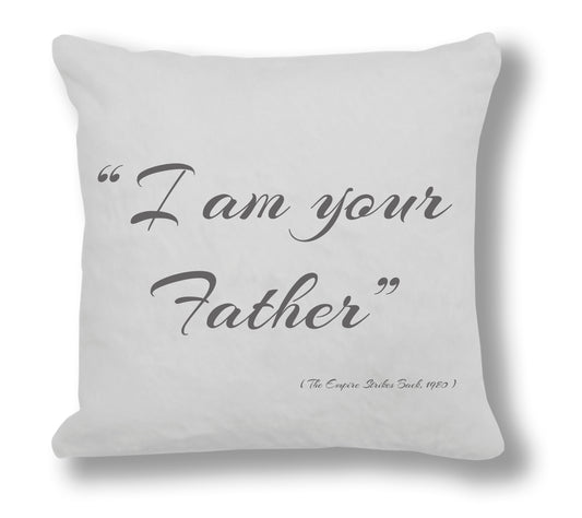 Star Wars The Empire Strikes Back 1980 Film Quote - "I am your Father"  Cushion Cover