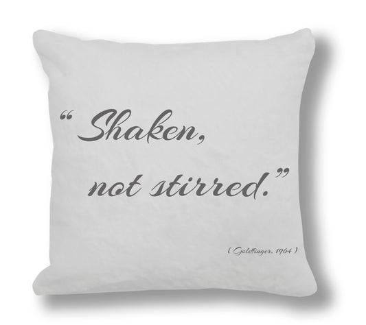 James Bond Goldfinger 1964 Film Quote - "Shaken, not stirred." Cushion Cover